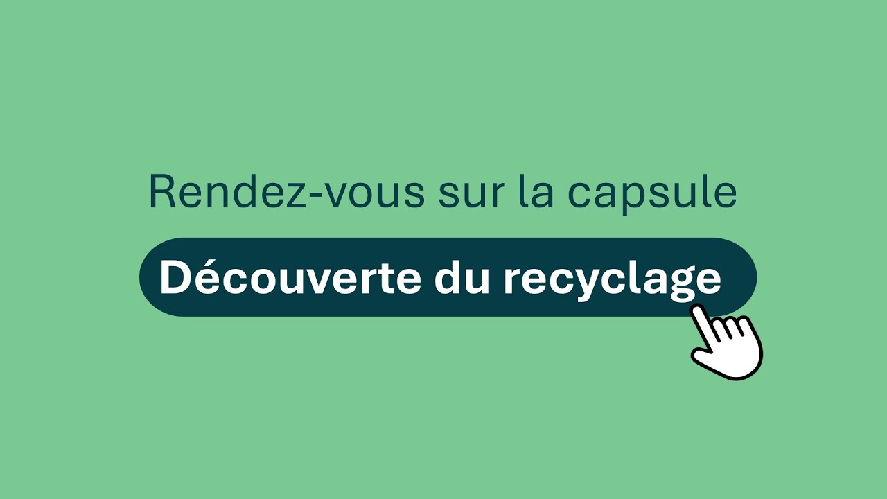 Découverte du recyclage recyclage